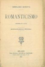 Romanticismo. Dramma in 4 atti