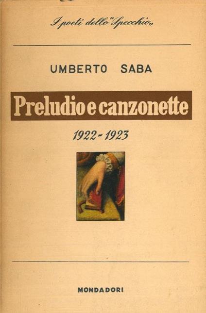 Preludio e canzonette (1922-1923). Tutte le opere V - Umberto Saba - copertina