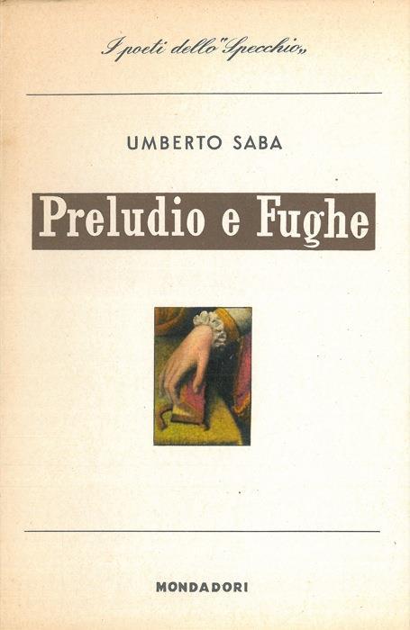 Preludio e fughe (1928-1929) - Umberto Saba - copertina