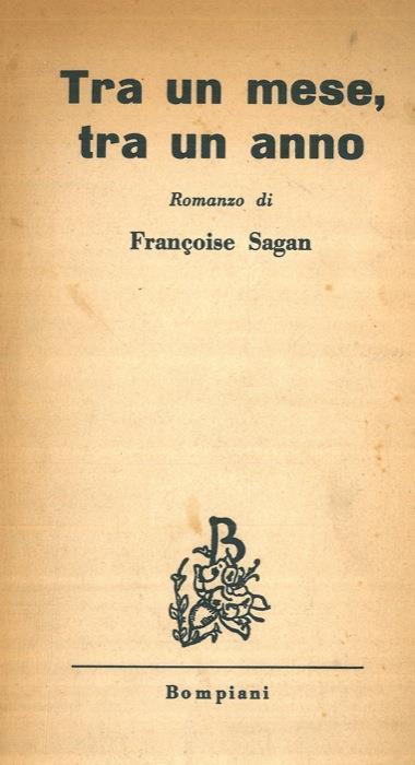 Tra un mese, tra un anno - Françoise Sagan - copertina