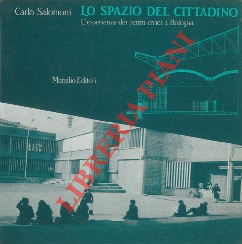 Lo spazio del cittadino. L'esperienza dei centri civici a Bologna