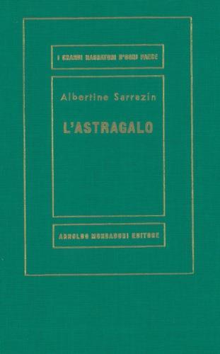 L' astragalo - Albertine Sarrazin - copertina
