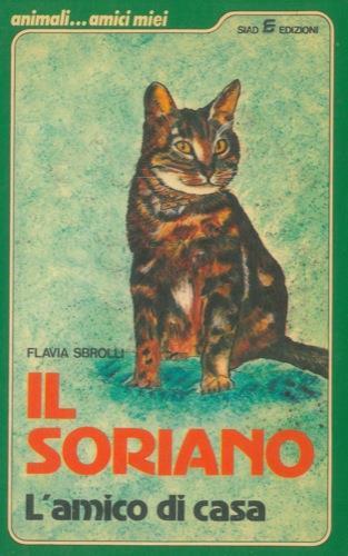 Il soriano. L'amico di casa - Flavia Sbrolli - copertina