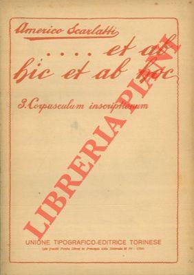 Et ab hic at ab hoc. 3. Corpusculum inscriptionum