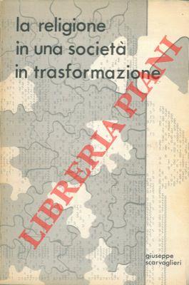 La religione in una società in trasformazione. Ricerca empirica