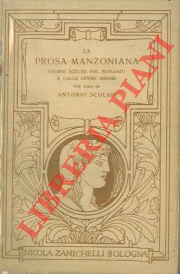 La prosa manzoniana. Pagine scelte dal romanzo e dalle opere minori