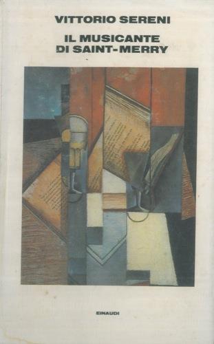 Il musicante di Saint-Merry. Testo originale a fronte - Vittorio Sereni - copertina