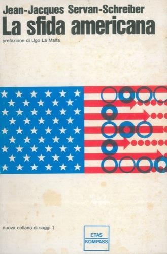 La sfida americana - Jean-Louis Servan-Schreiber - copertina