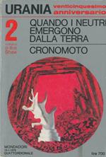 Quando i Neutri emergono dalla Terra. Cronomoto