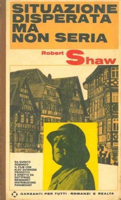 Situazione disperata ma non seria - Robert Shaw - copertina