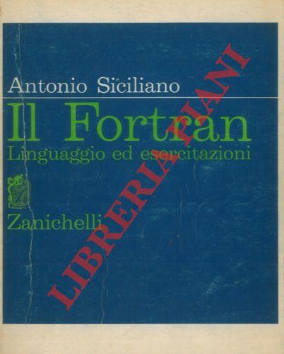 Il Fortran. Linguaggio ed esercitazioni