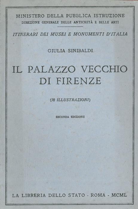 Il Palazzo Vecchio di Firenze - Giulio Sinibaldi - copertina