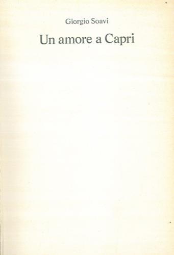 Un amore a Capri - Giorgio Soavi - copertina