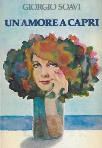 Un amore a Capri - Giorgio Soavi - copertina