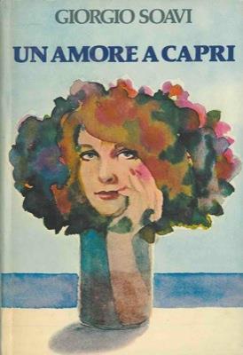 Un amore a Capri - Giorgio Soavi - copertina