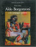 Aldo Borgonzoni e le campagne padane