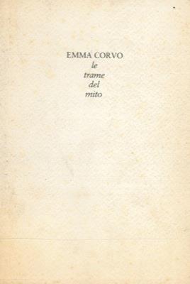 Emma Corvo. Le trame del mito