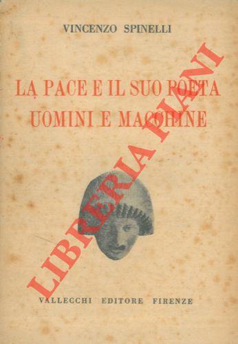 La pace e il suo poeta. Uomini e macchine