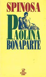 Paolina Bonaparte. L'amante imperiale