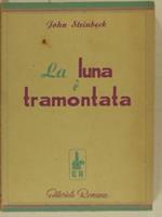 La luna é tramontata. Traduzione di Luciana Peverelli