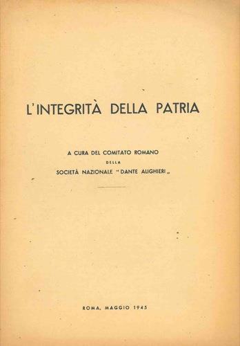 L' integrità della patria - Attilio Tamaro - copertina