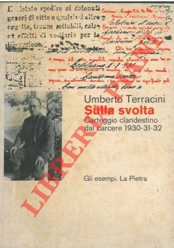 Sulla svolta. Carteggio clandestino dal carcere 1930-31-32