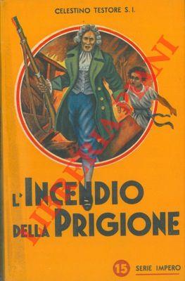 L' incendio della prigione