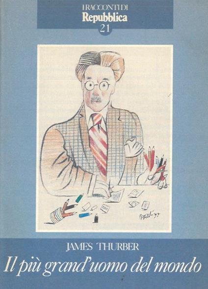 Il più grand'uomo del mondo - James Thurber - copertina