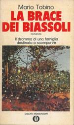 La brace dei Biassoli
