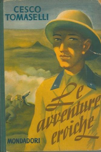 Le avventure eroiche - Cesco Tomaselli - copertina