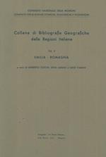Emilia-Romagna. Collana di bibliografie geografiche delle Regioni Italiane