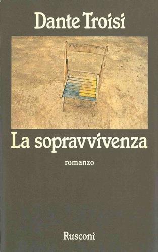 La sopravvivenza - Dante Troisi - copertina