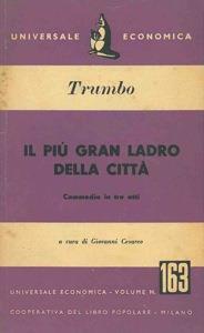 Il più gran ladro della città. Commedia in tre atti - Dalton Trumbo - copertina