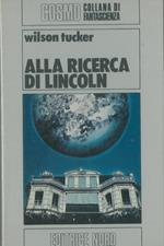 Alla ricerca di Lincoln