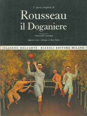 L' opera completa di Rousseau il Doganiere - Dora Vallier - copertina