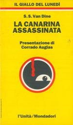 La canarina assassinata. Presentazione di Corrado Augias