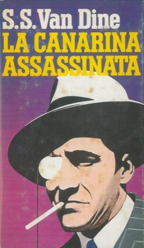 La canarina assassinata - S. S. Van Dine - copertina