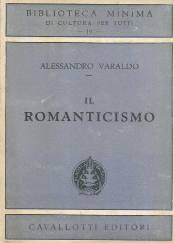 Il Romanticismo - Alessandro Varaldo - copertina