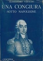 Una congiura sotto Napoleone. Racconto storico