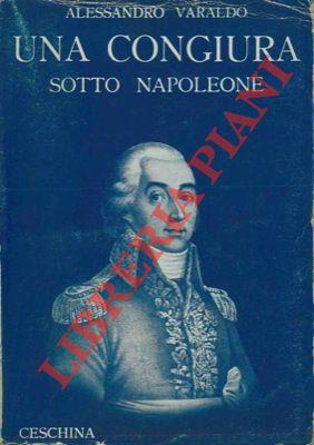 Una congiura sotto Napoleone. Racconto storico