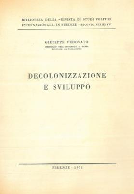 Decolonizzazione e sviluppo - Giuseppe Vedovato - copertina