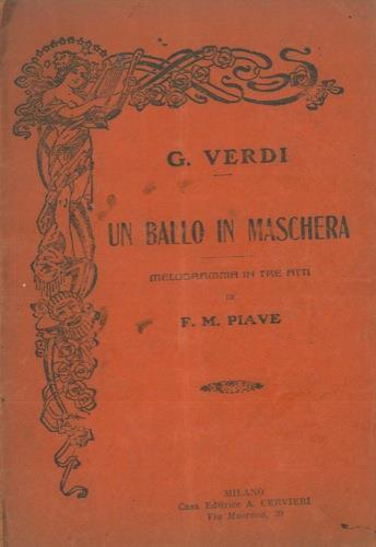 Un ballo in maschera. Melodramma in tre atti di F.M. Piave - Giuseppe Verdi - copertina