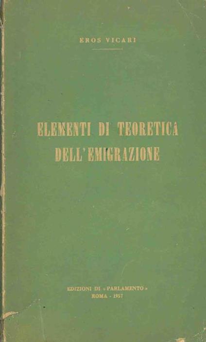 Elementi di teoretica dell'emigrazione - Eros Vicari - copertina