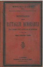 Dizionario delle battaglie memorabili dai tempi più antichi ai nostri