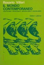 Il mondo contemporaneo. Capitalismo industriale, imperialismo e socialismo