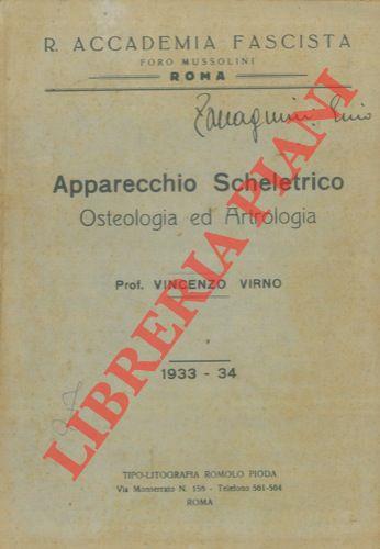 Apparecchio Scheletrico. Osteologia ed Artrologia. 1933. 34