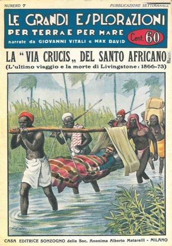 La Via Crucis del santo africano (L'ultimo viaggio e la morte di Livingdtone : 1866. 73) - Giorgio Vitali - copertina