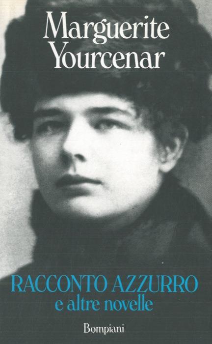 Racconto azzurro - Marguerite Yourcenar - copertina