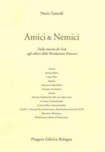 Amici e Nemici. Dalla nascita di Gesù agli albori della Rivoluzione Francese