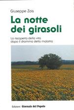 La notte dei girasoli. La riscoperta della vita dopo il dramma della malattia